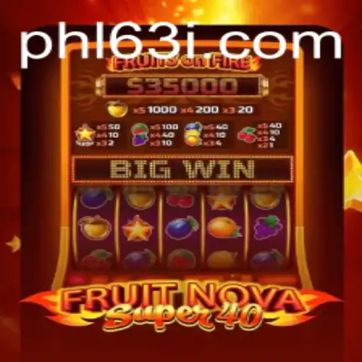 FruitNovaSuper40: An Exciting Blend of Classic Slot Gaming